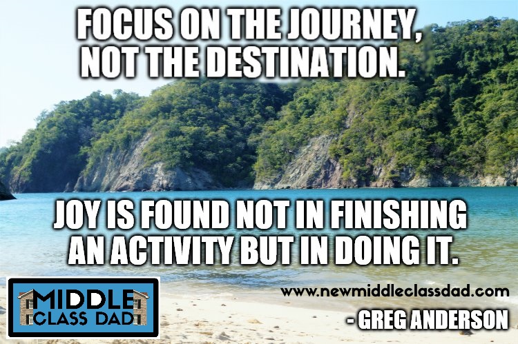 fatherhood challenges middle class dad greg anderson quote on the journey